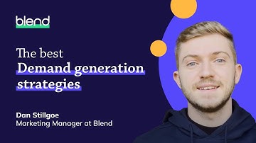 The Best B2B Demand Generation Strategies
