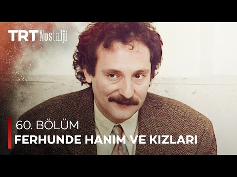 Ferhunde Hanım ve Kızları 60. Bölüm  @NostaljiTRT