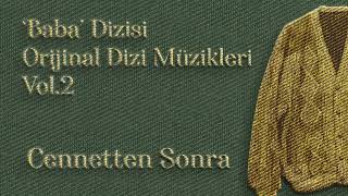 Güldiyar Tanrıdağlı - Cennetten Sonra | Baba Orijinal Dizi Müzikleri Vol. 2