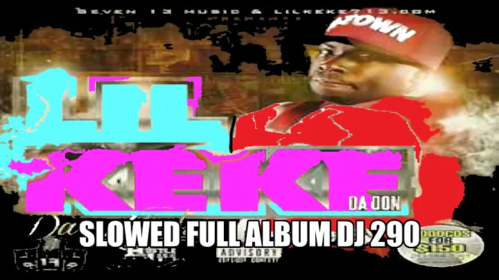 LIL KEKE - DA LEAK {FULL ALBUM} SLOWED N BASS BOOSTED DJ 290