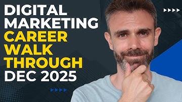 Digital Marketing Career Walkthrough December 2025