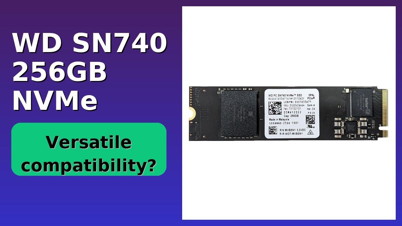 REVIEW (2026): WD SN740 256GB NVMe. ESSENTIAL details. - YouTube