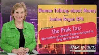 Women Talking about Money with Janine Rogan, Author of &#39;The Pink Tax&#39;