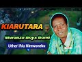 Utheri Riu Nimwoneku Joseph Kariuki Kiarutara Audio Utheri Riu Nimwoneku Joseph Kariuki Kiarutara Audio