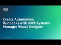 Create Automation Runbooks with AWS Systems Manager | Amazon Web Services