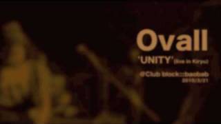 UNITY (Ovall live in Kiryu)