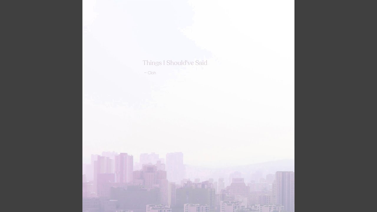 Things I Should've Said