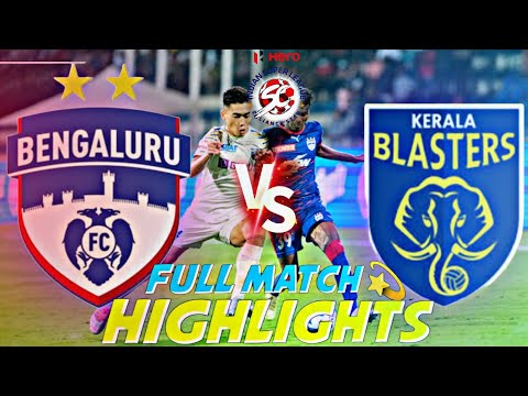 BFC-KBFC TODAY MATCH HIGHLIGHTS BENGALURU FC VS KERELA BLASTERS FC TODAY MATCH HIGHLIGHTS BFC-KBFC TODAY MATCH HIGHLIGHTS BENGALURU FC VS KERELA BLASTERS FC TODAY MATCH HIGHLIGHTS Thumbnail