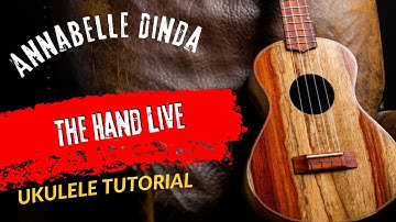 Ukulele Tutorial Annabelle Dinda The Hand Live