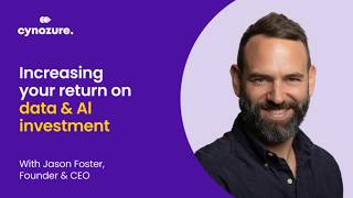 Increasing your return on data and AI investment