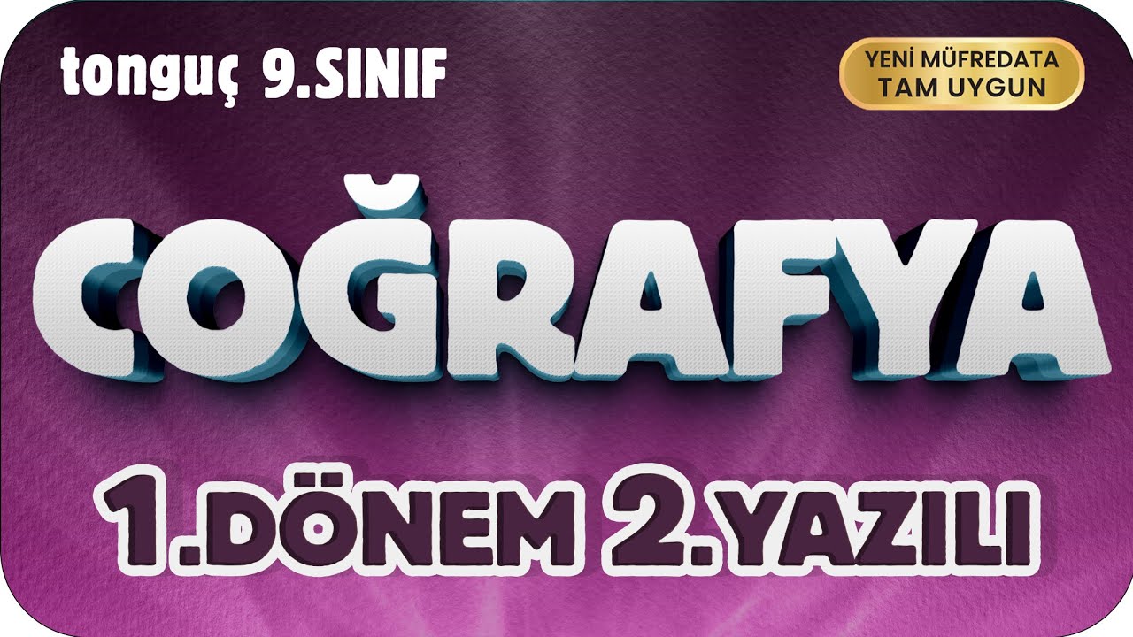 9. Sınıf Coğrafya 1. Dönem 2. Yazılıya Hazırlık 📑 #2026