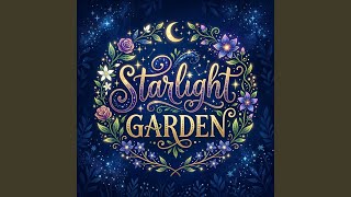 Starlight Garden