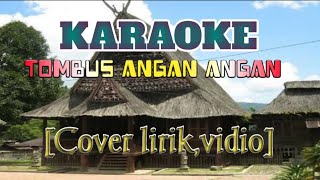 TOMBUS ANGAN ANGAN  ,cover karoke#musik#karaoke#lagutapsel