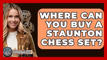 Where Can You Buy A Staunton Chess Set? - The Board Game Xpert