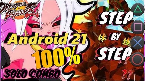 🅳🅱🅵🆉 ➤Android 21 combo 100 TOD on-screen commands!!! easy Tutorial Season 3【 Dragon Ball FighterZ】