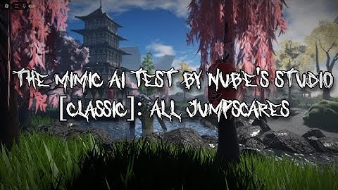 The Mimic AI Test By NubE