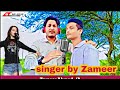 Singer by zameer ahmed