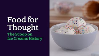 Food for Thought: The Scoop on Ice Cream's History by Shipt 6,429 views 2 years ago 4 minutes, 44 seconds