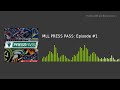 MLL PRESS PASS: Episode #1