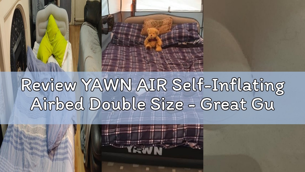 Review YAWN AIR Self-Inflating Airbed Double Size - Great Guest