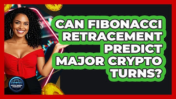 Can Fibonacci Retracement Predict Major Crypto Turns? - Crypto Trading Strategists