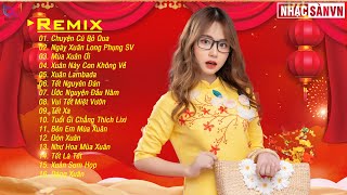 Chuyện Cũ Bỏ Qua Remix - Nhạc Xuân 2021 Hay Nhất Hiện Nay, LK Nhạc Tết 2021 Remix Gây Nghiện