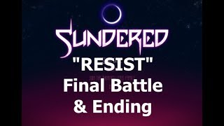 Sundered (PC) Resist Final Battle & Ending