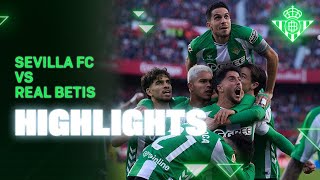 Resumen del partido Sevilla FC - Real Betis | HIGHLIGHTS | Real BETIS Balompié
