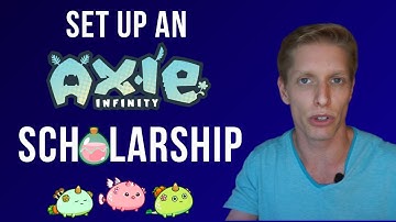 Axie Infinity | How to Start an Axie Infinity Scholarship