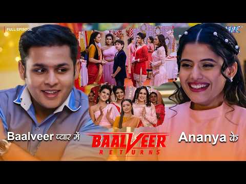 जब  Ananya  के आस पास कोई नहीं होता है जब Baalveer किया प्रपोज़ Ananya  को -  Baalveer Returns 2026