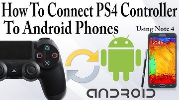 How To Connect a PS4 Controller to a Android Device - Guide & Issue Warnings