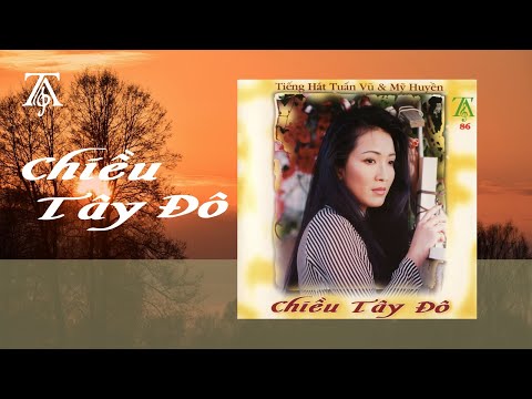 Chiều Tây Đô (Album 1993) | Tuấn Vũ & Mỹ Huyền | Nhạc Vàng Hải Ngoại