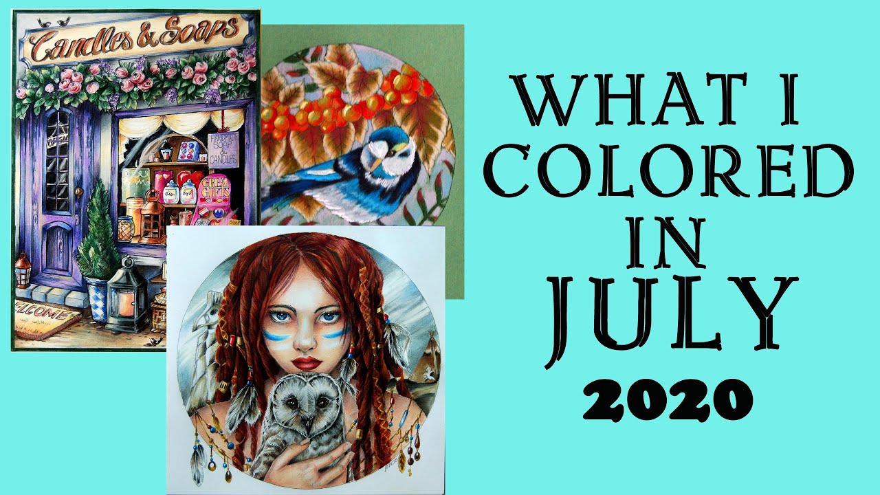 What I colored in JULY'20 / #Coloring with Alena - YouTube