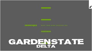 gardenstate - Delta (Extended Mix)