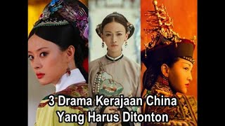 3 Drama Kerajaan China Bertopik Wanita Kaisar Yang Jangan Dilewatkan