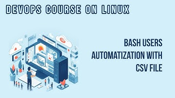 CREATING USER USING BASH SCRIPT AND CSV FILE | DEVOPS COURSE ON LINUX