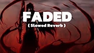 Alan Walker - Faded Slowed Reverb Lyrics