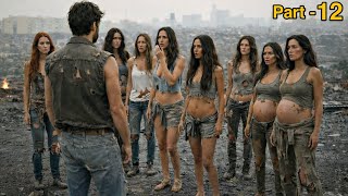 A Last MAN On Earth Stuck in a World Where Only WOMEN Live || Part -12 || Movie Explained In Hindi