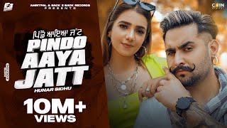 New Punjabi Songs 2022 | Pindo Aaya Jatt Hunar Sidhu | Latest Punjabi Songs 2022