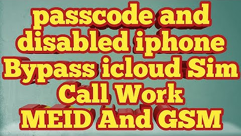 Passcode and disabled iphone Bypass icloud MEID And GSM All Support Working Sim call On/off Fix