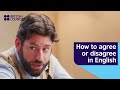 Comment tre daccord ou pas daccord en anglais