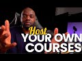 Host your own Courses | Best Setup