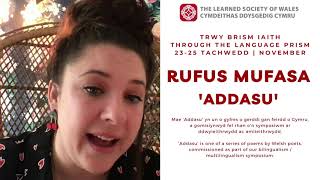Rufus Mufasa: 'Addasu'