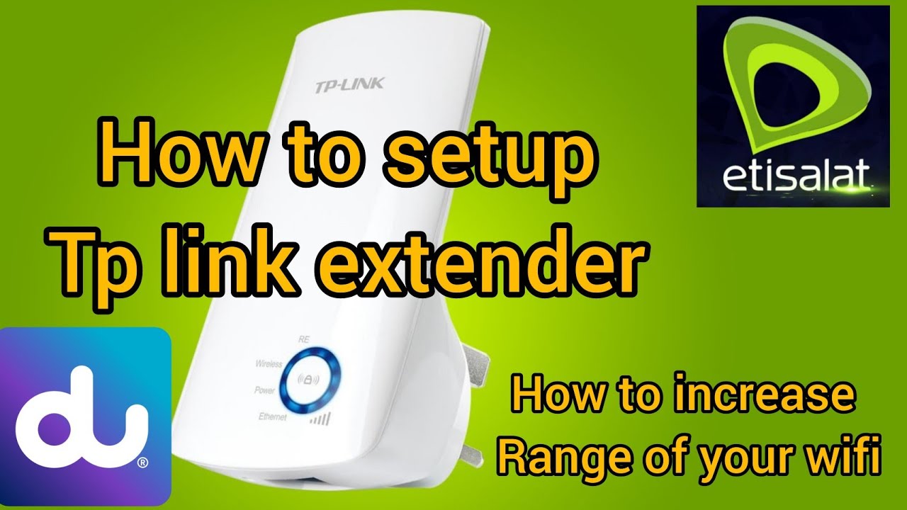 How To Increase Your Wifi Range How To Setup Tp Link Wifi Extender