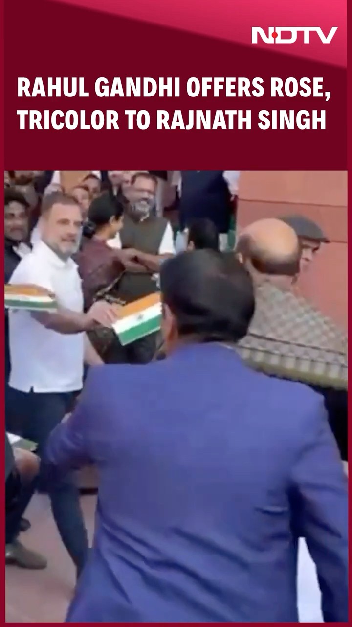 Rahul Gandhi Offers Rose, Tricolor To Rajnath Singh Outside Parliament