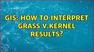 GIS: How to interpret GRASS v.kernel results? (3 Solutions!!)