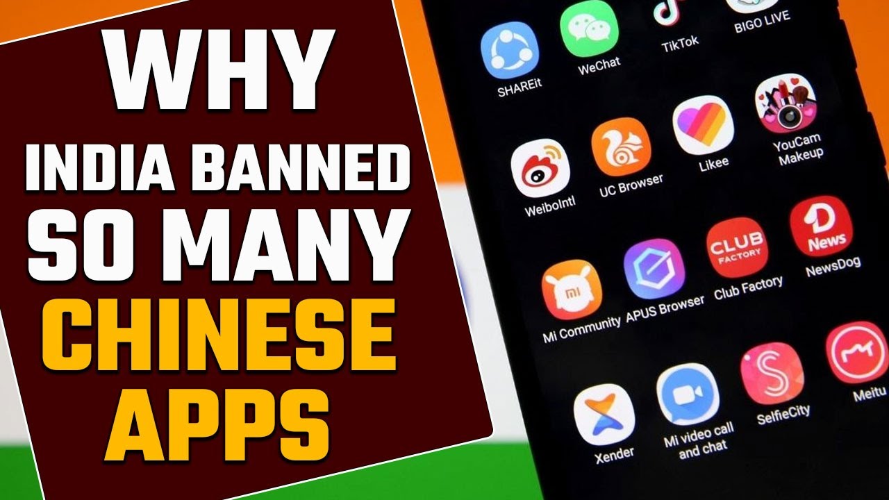 Indian Government explains why it banned so many Chinese apps and why it will keep banning them