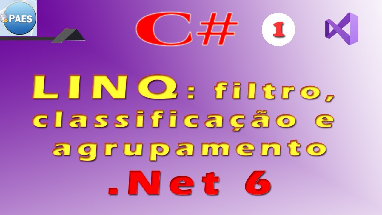 C#, LINQ linguagem integrada de consultas (filtro, classificação e agrupamento). Visual Studio 2022