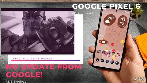 Google Pixel 6 December Update ADB | I