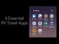 6 Essential RV Travel Apps